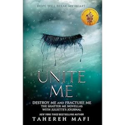 Unite Me Shatter Me