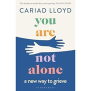 Basic Books You Are Not Alone: a new way to grieve