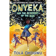 Basic Books Onyeka and the Academy of the Sun