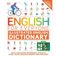  English for Everyone Illustrated English Dictionary with Free Online Audio: An Illustrated Reference Guide to Over 10,000 English Words and Phrases Flexibound